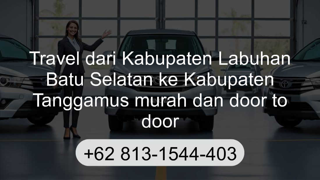 Travel Kabupaten Labuhan Batu Selatan Kabupaten Tanggamus
