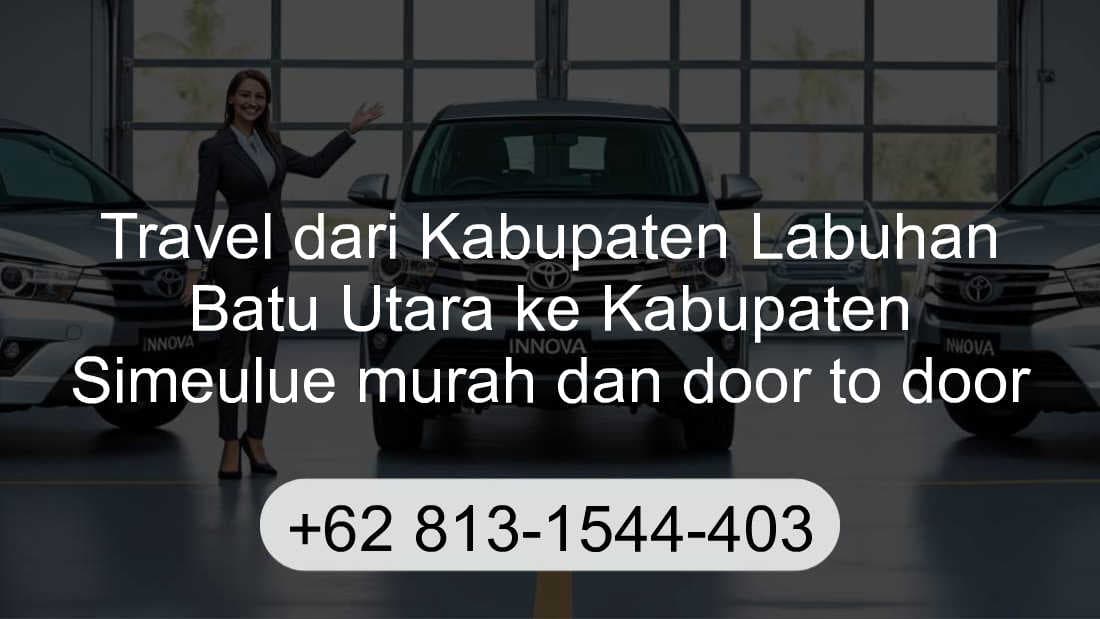 Travel Kabupaten Labuhan Batu Utara Kabupaten Simeulue