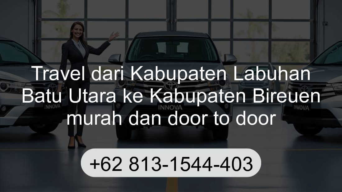 Travel Kabupaten Labuhan Batu Utara Kabupaten Bireuen