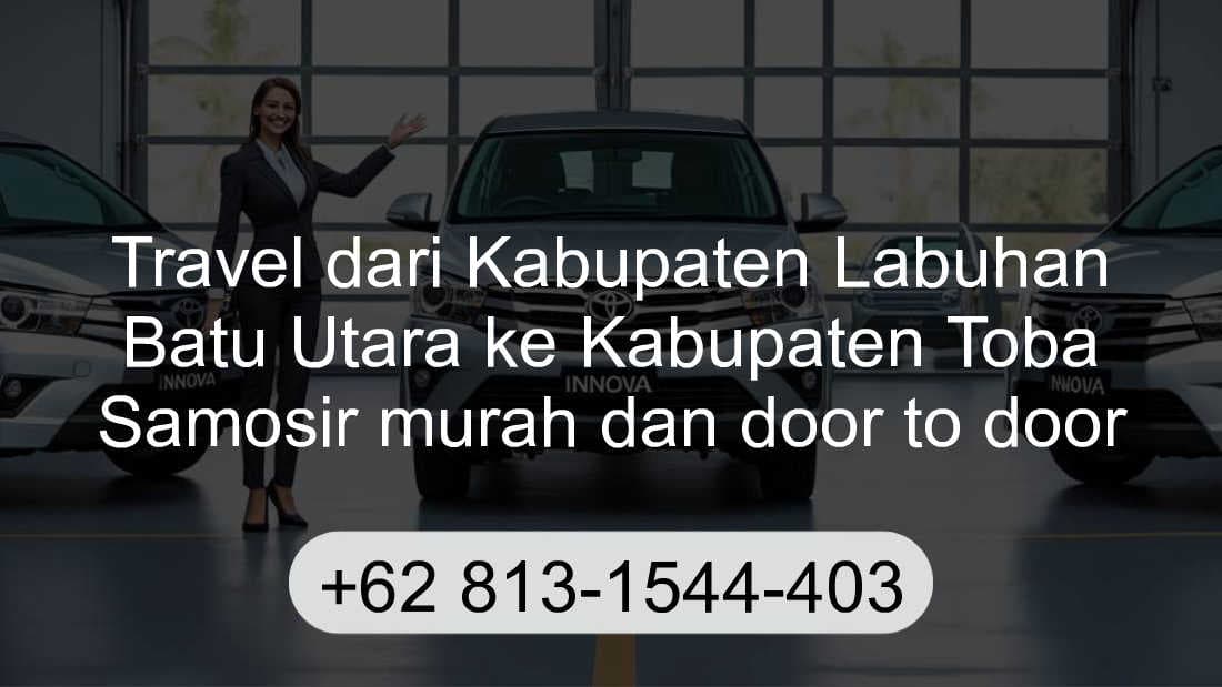 Travel Kabupaten Labuhan Batu Utara Kabupaten Toba Samosir