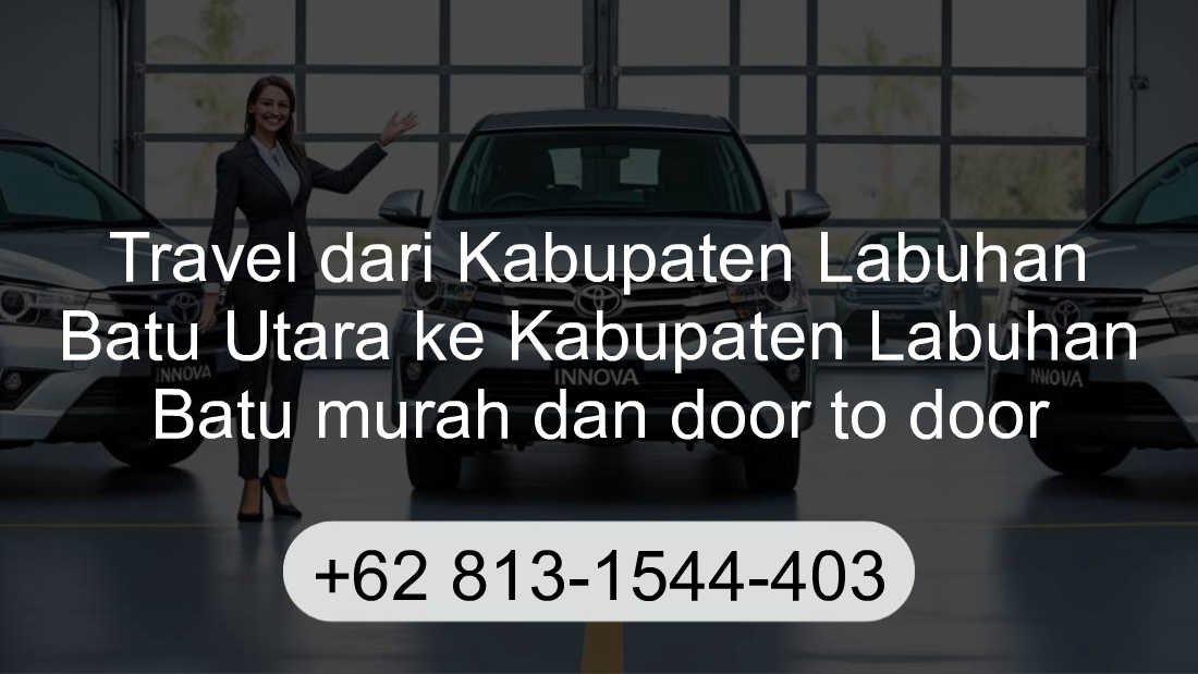 Travel Kabupaten Labuhan Batu Utara Kabupaten Labuhan Batu