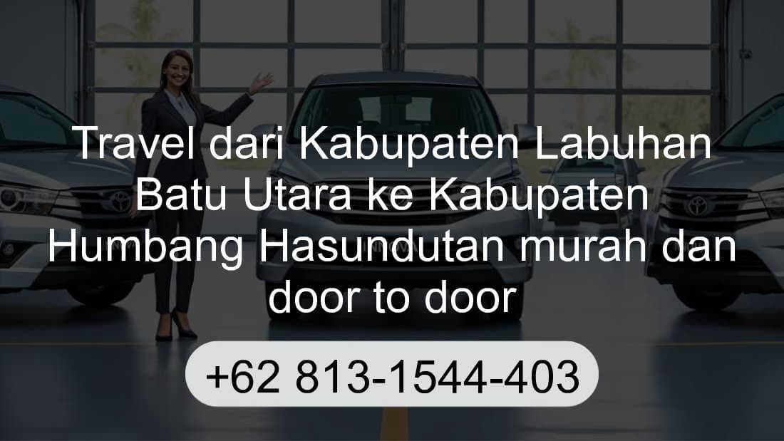 Travel Kabupaten Labuhan Batu Utara Kabupaten Humbang Hasundutan
