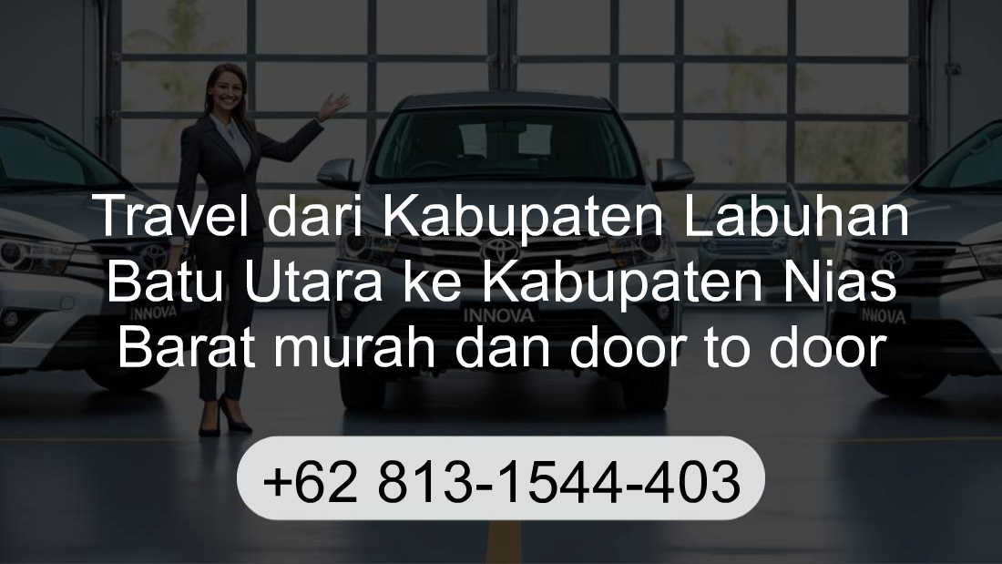 Travel Kabupaten Labuhan Batu Utara Kabupaten Nias Barat
