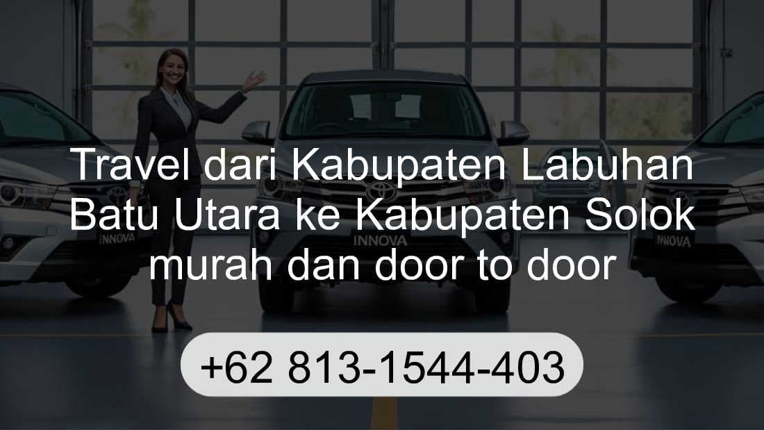 Travel Kabupaten Labuhan Batu Utara Kabupaten Solok