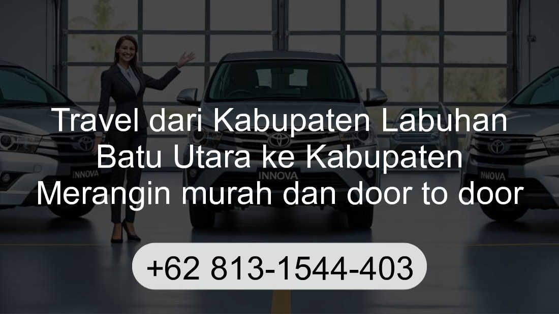 Travel Kabupaten Labuhan Batu Utara Kabupaten Merangin
