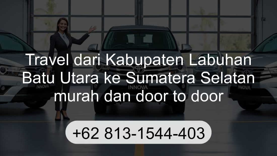 Travel Kabupaten Labuhan Batu Utara Sumatera Selatan