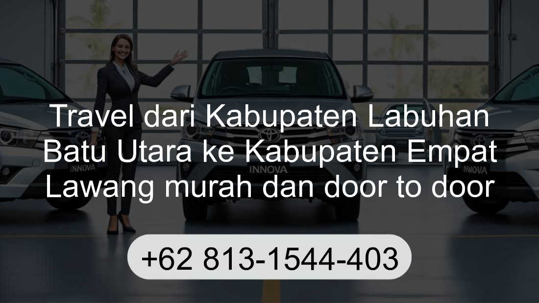 Travel Kabupaten Labuhan Batu Utara Kabupaten Empat Lawang
