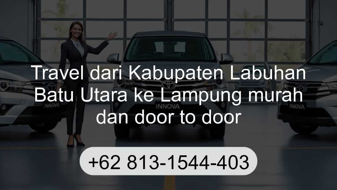 Travel Kabupaten Labuhan Batu Utara Lampung