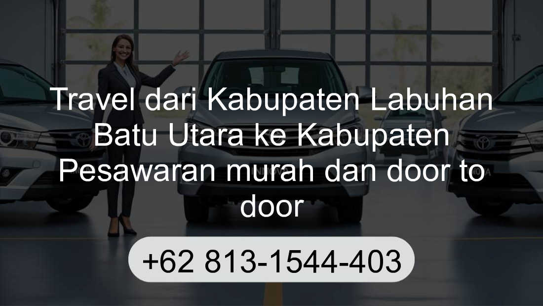 Travel Kabupaten Labuhan Batu Utara Kabupaten Pesawaran