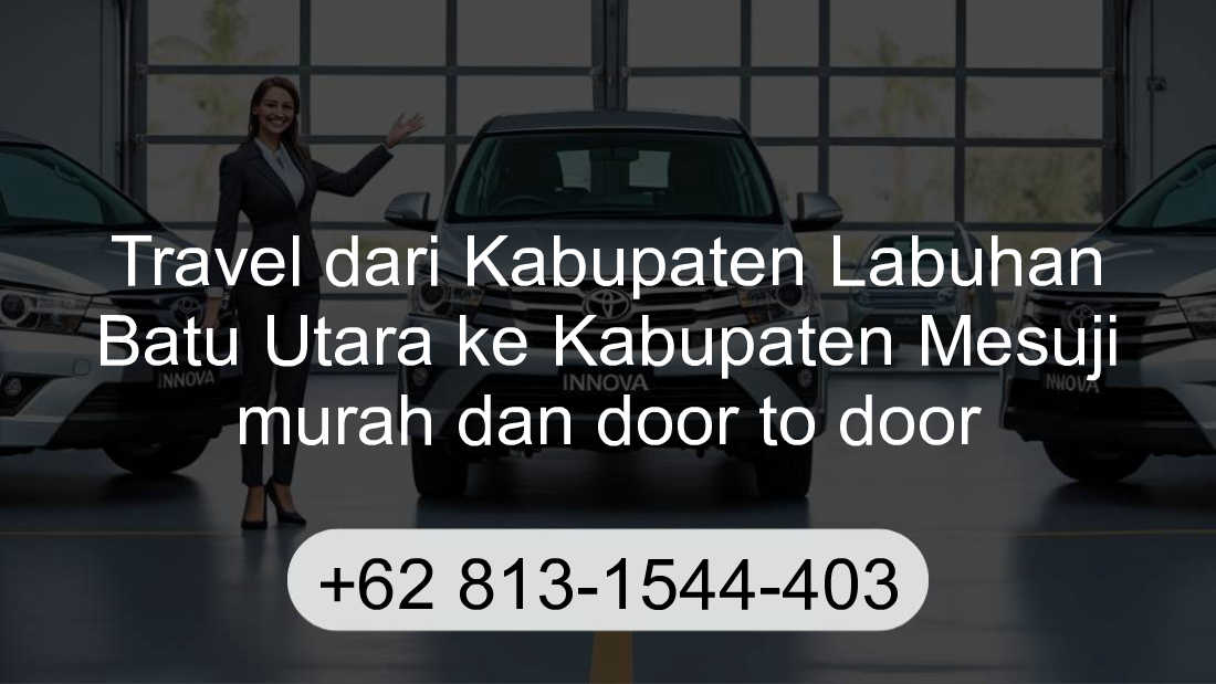 Travel Kabupaten Labuhan Batu Utara Kabupaten Mesuji