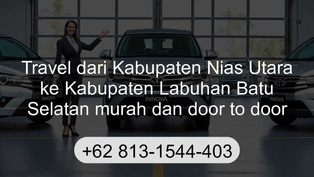 Travel Kabupaten Nias Utara Kabupaten Labuhan Batu Selatan