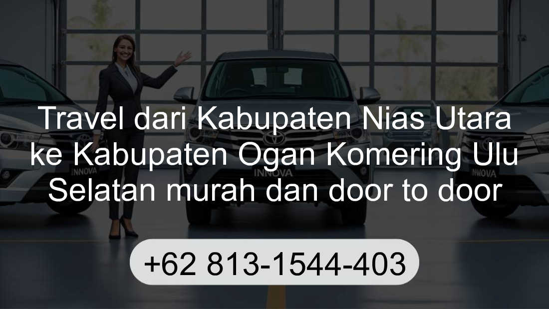 Travel Kabupaten Nias Utara Kabupaten Ogan Komering Ulu Selatan