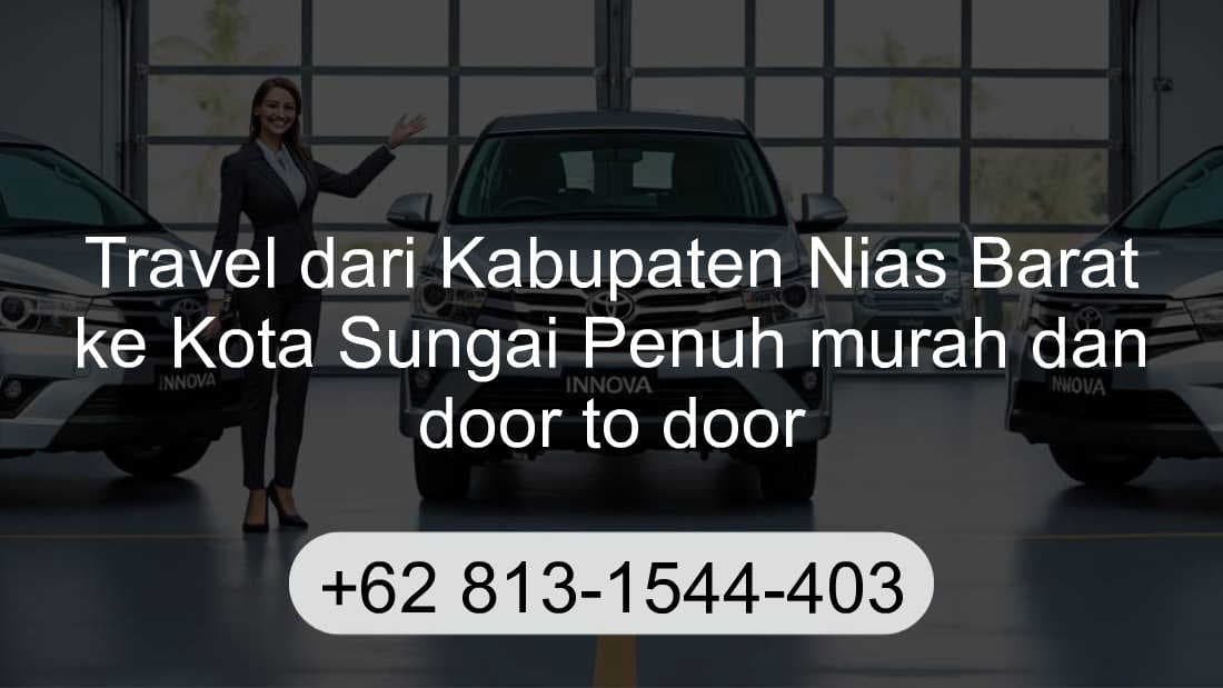 Travel Kabupaten Nias Barat Kota Sungai Penuh