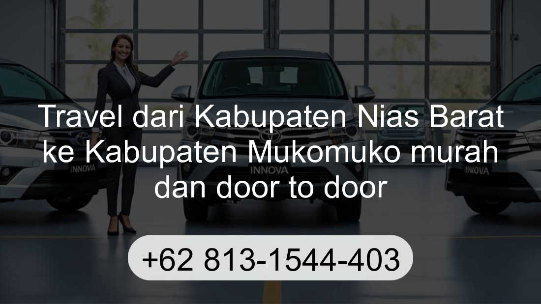 Travel Kabupaten Nias Barat Kabupaten Mukomuko
