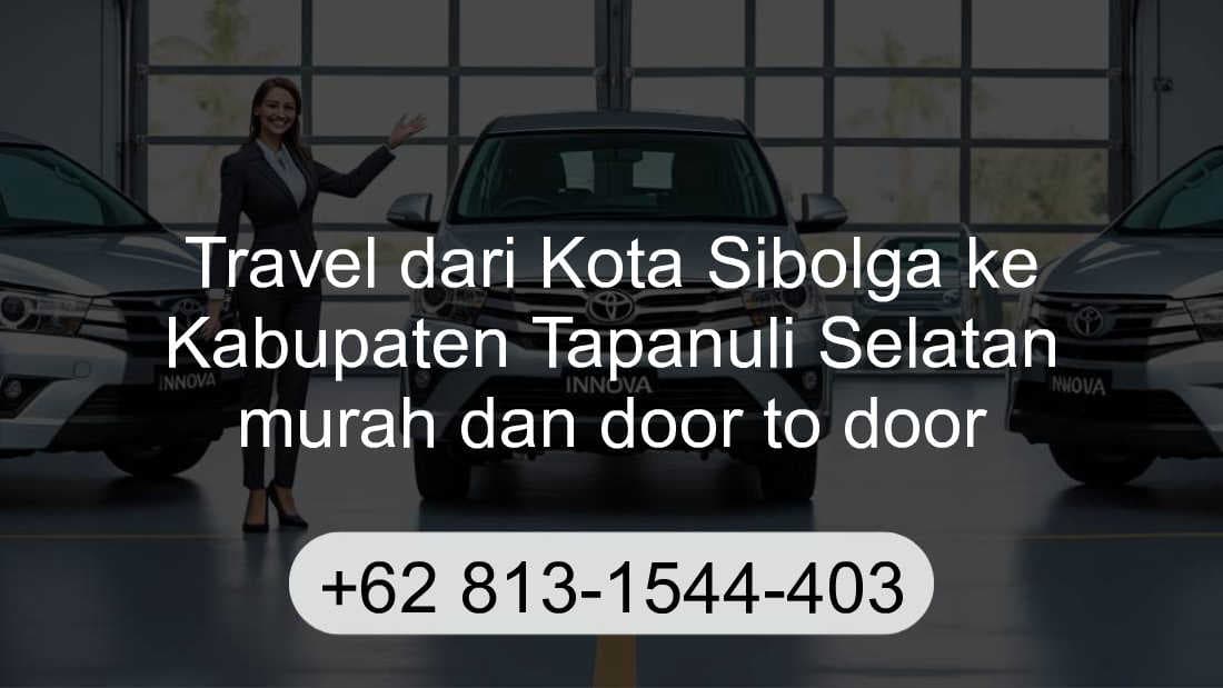 Travel Kota Sibolga Kabupaten Tapanuli Selatan