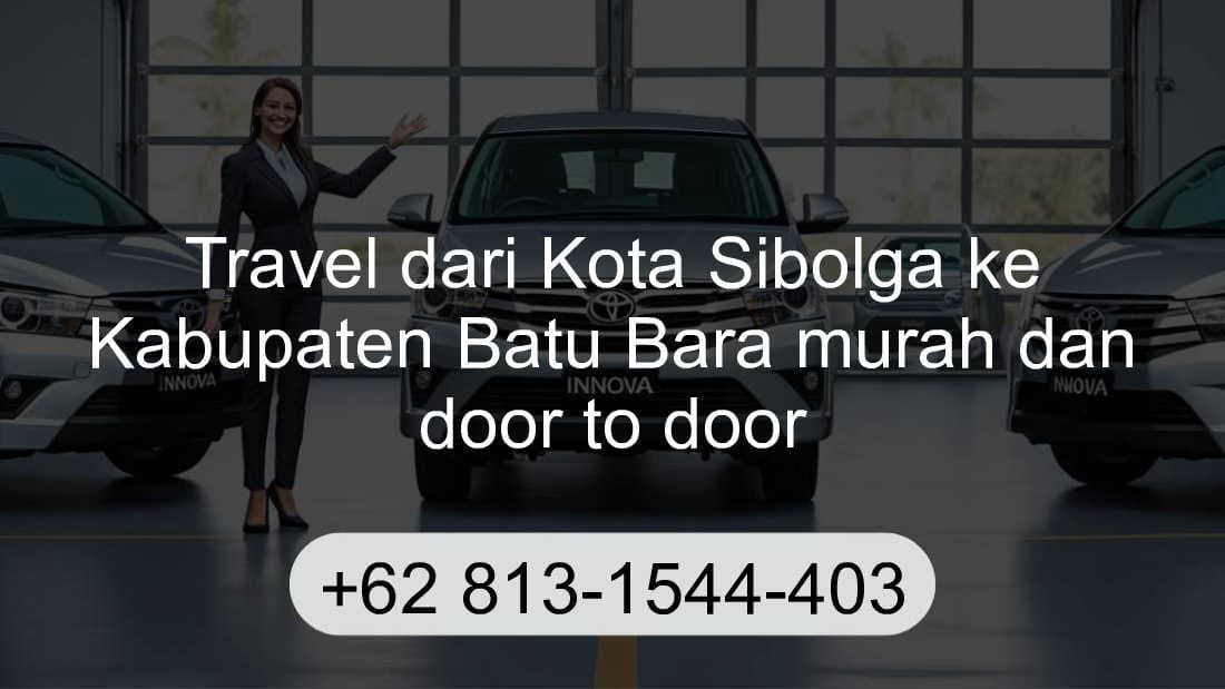 Travel Kota Sibolga Kabupaten Batu Bara