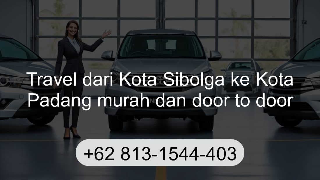Travel Kota Sibolga Kota Padang