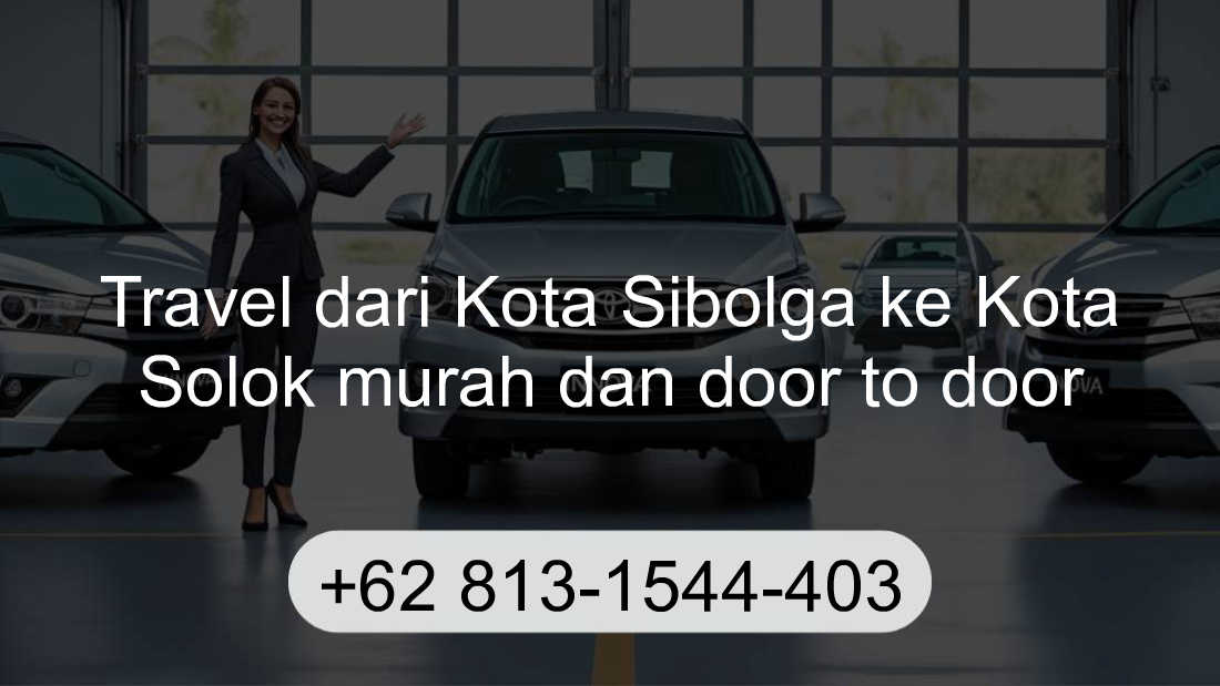 Travel Kota Sibolga Kota Solok
