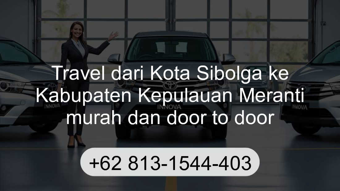 Travel Kota Sibolga Kabupaten Kepulauan Meranti