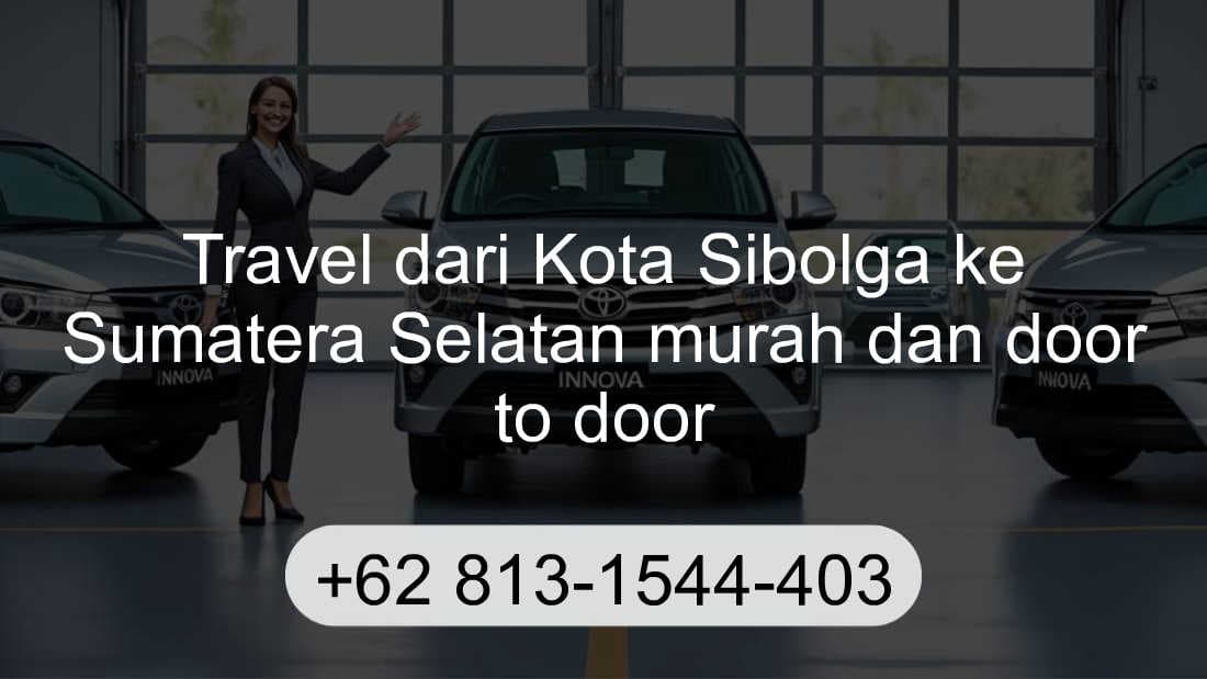 Travel Kota Sibolga Sumatera Selatan