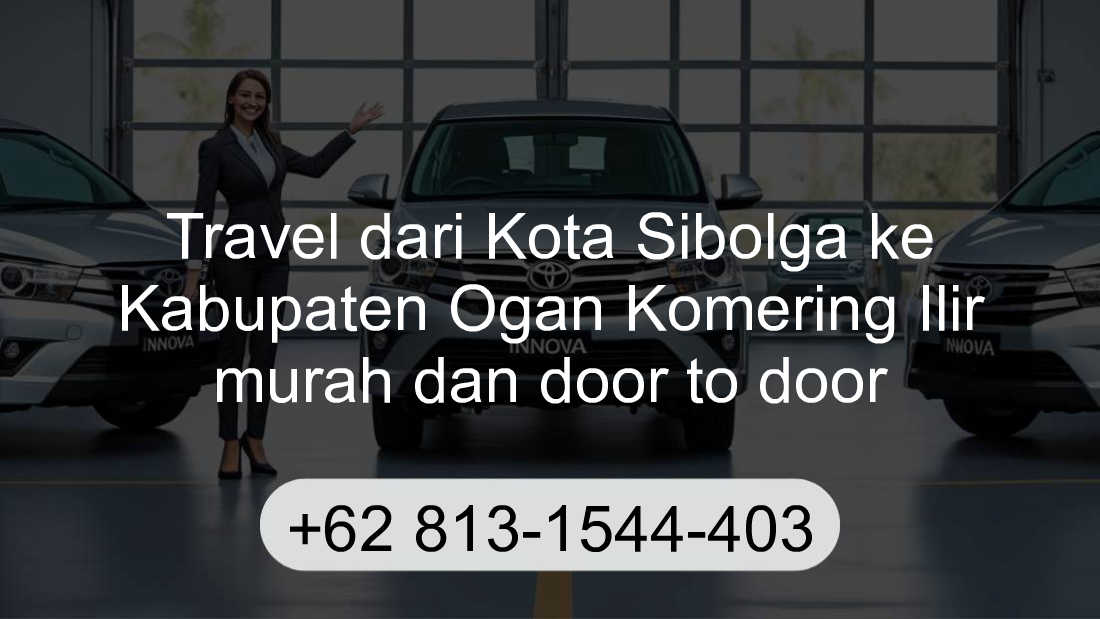 Travel Kota Sibolga Kabupaten Ogan Komering Ilir