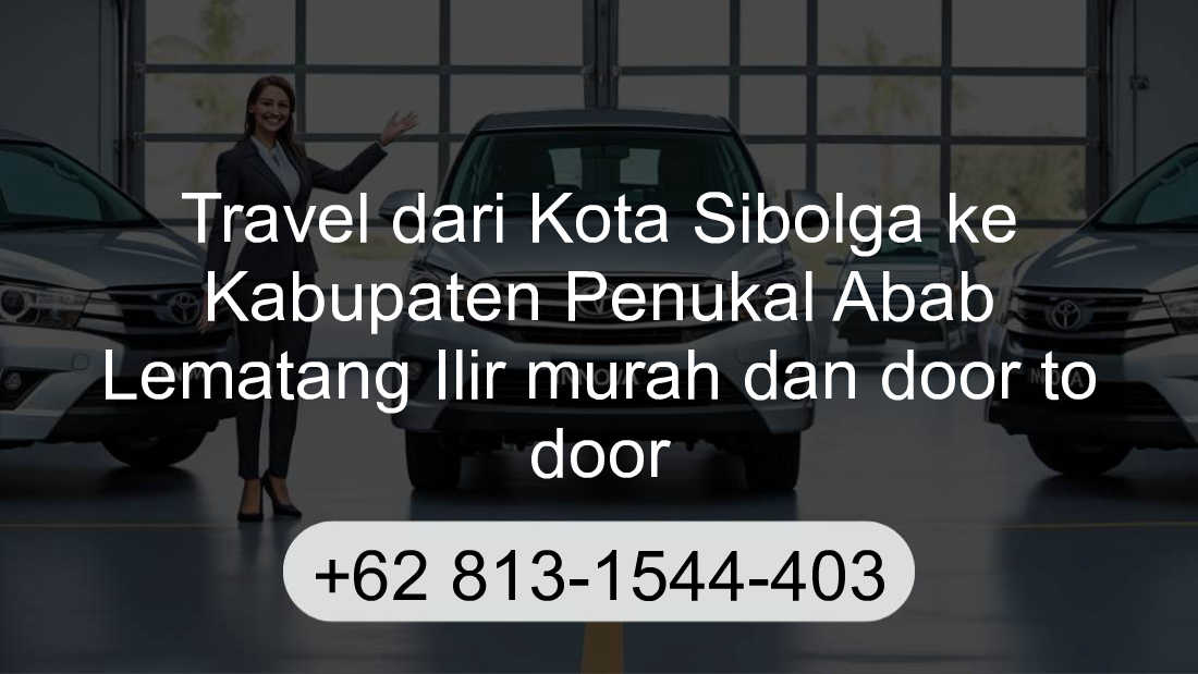 Travel Kota Sibolga Kabupaten Penukal Abab Lematang Ilir