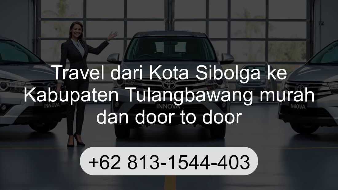 Travel Kota Sibolga Kabupaten Tulangbawang