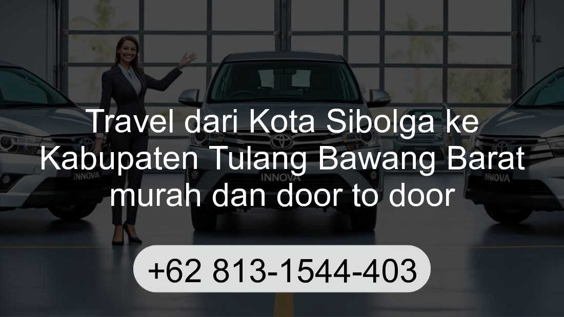 Travel Kota Sibolga Kabupaten Tulang Bawang Barat