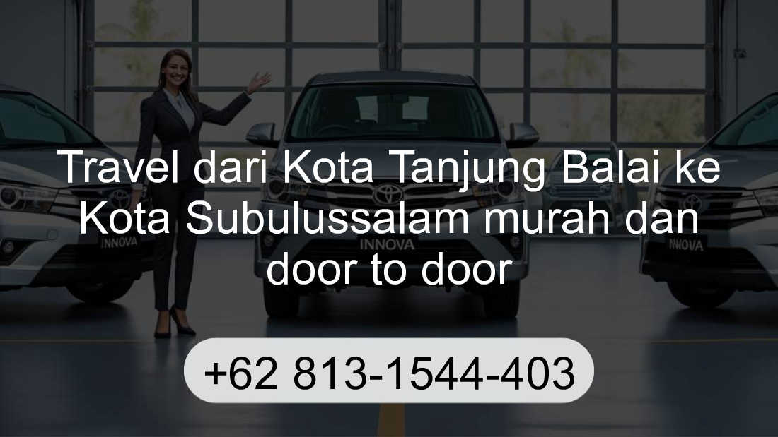 Travel Kota Tanjung Balai Kota Subulussalam