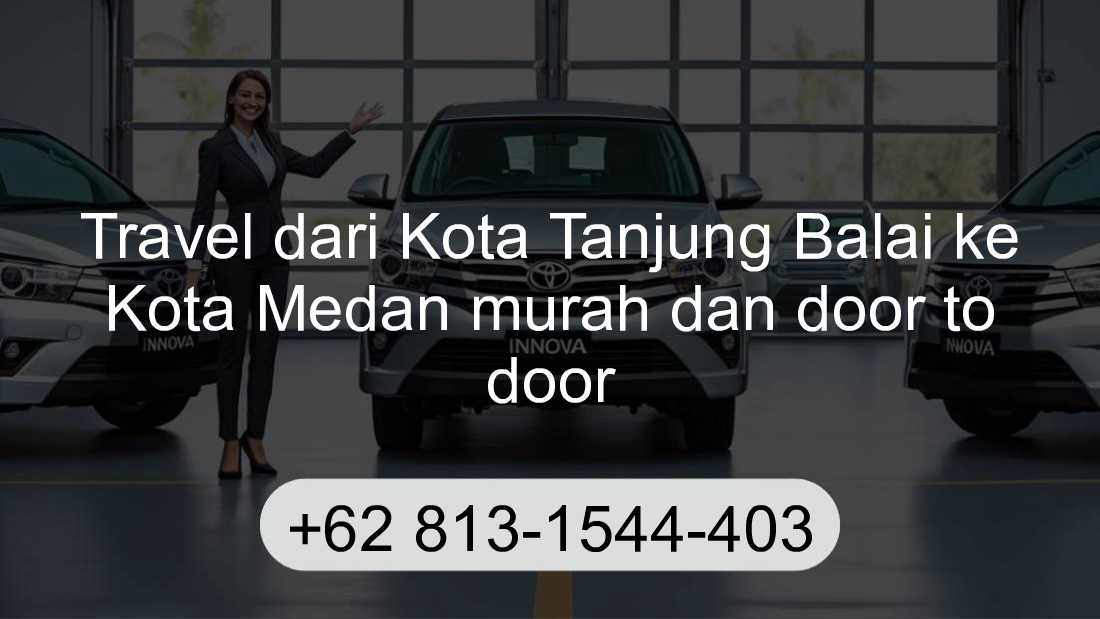 Travel Kota Tanjung Balai Kota Medan