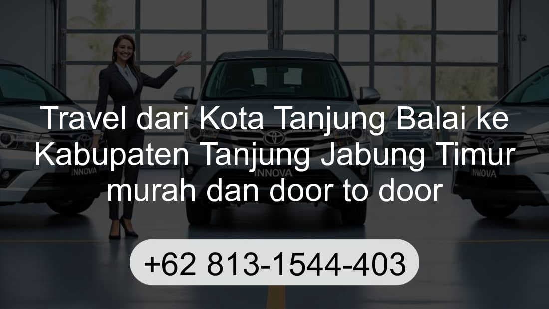 Travel Kota Tanjung Balai Kabupaten Tanjung Jabung Timur