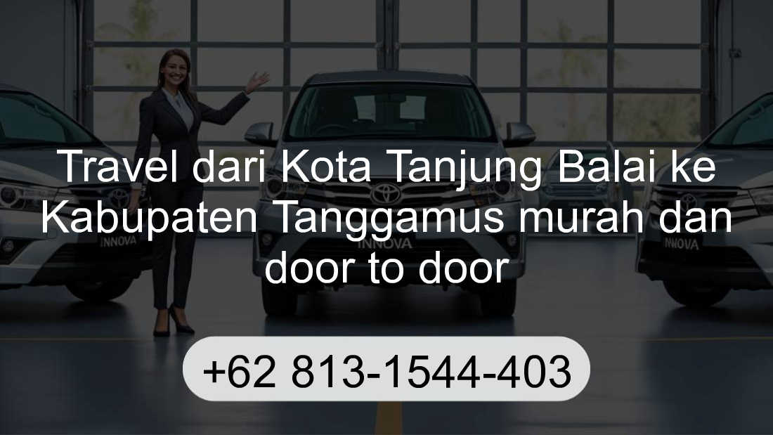 Travel Kota Tanjung Balai Kabupaten Tanggamus