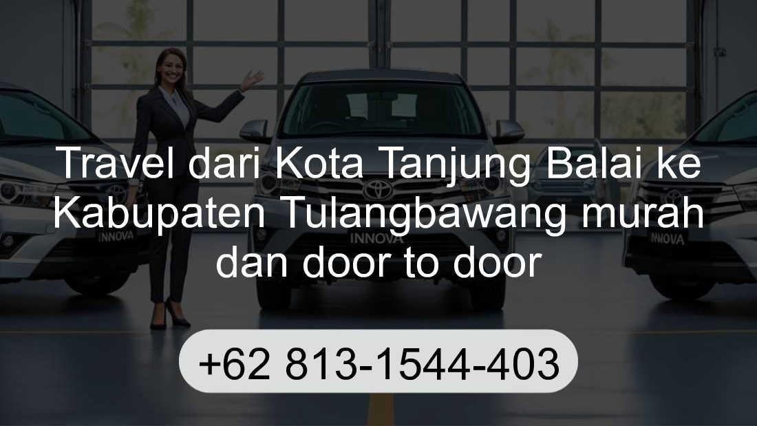 Travel Kota Tanjung Balai Kabupaten Tulangbawang