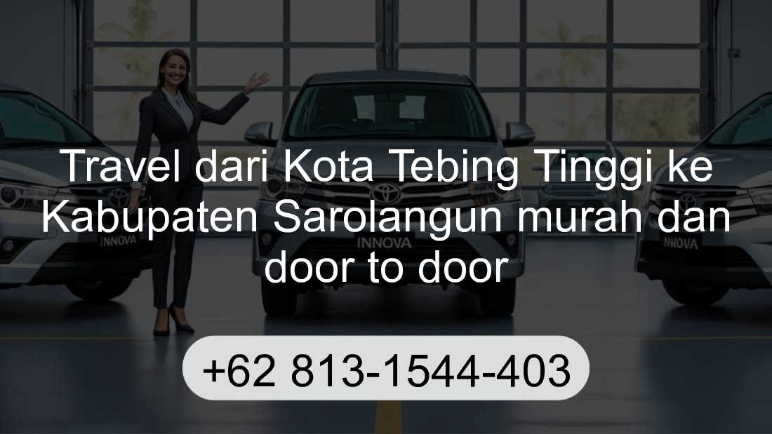 Travel Kota Tebing Tinggi Kabupaten Sarolangun