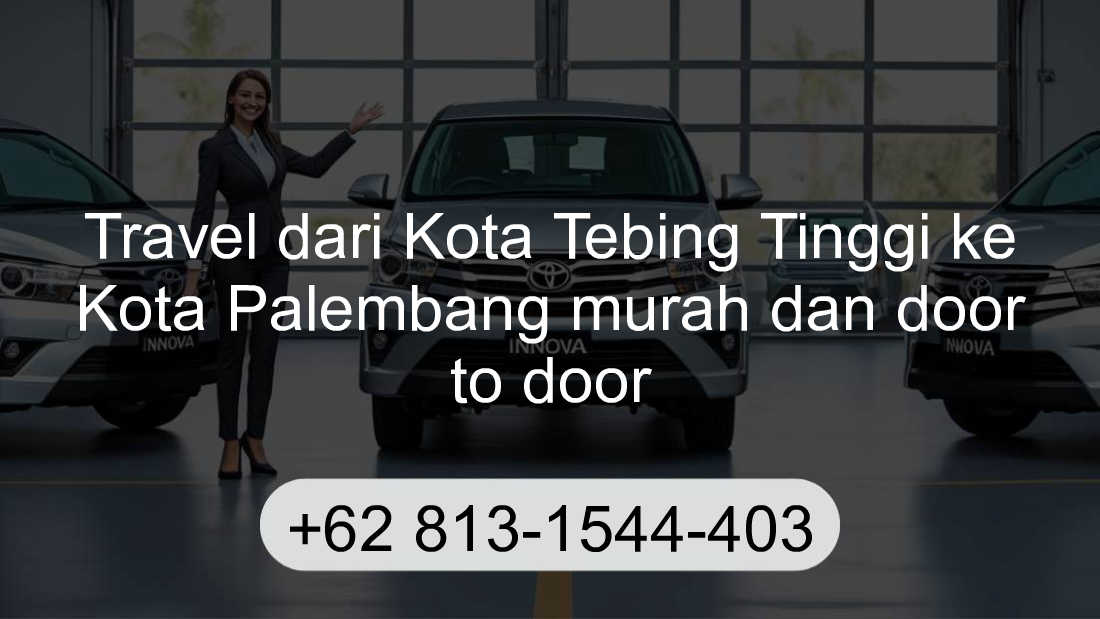 Travel Kota Tebing Tinggi Kota Palembang
