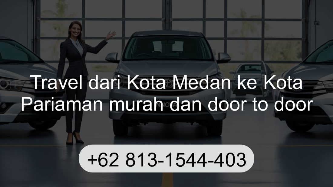 Travel Kota Medan Kota Pariaman