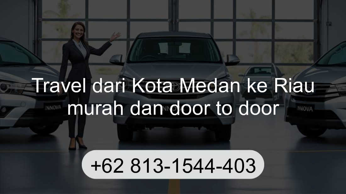 Travel Kota Medan Riau