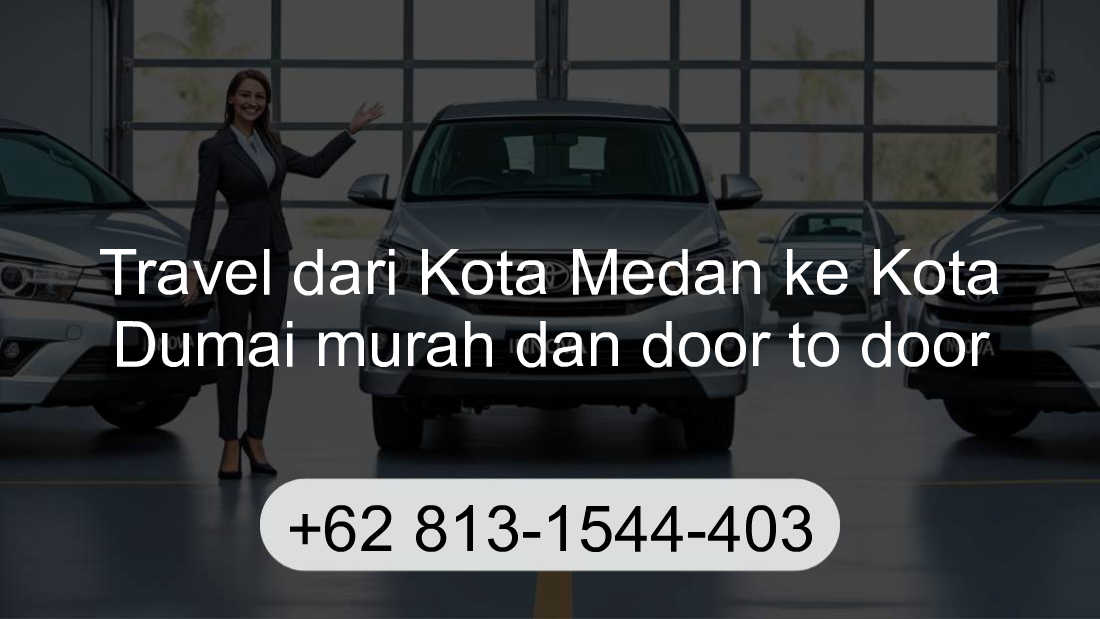 Travel Kota Medan Kota Dumai