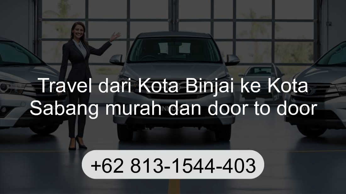 Travel Kota Binjai Kota Sabang