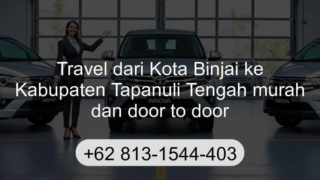 Travel Kota Binjai Kabupaten Tapanuli Tengah