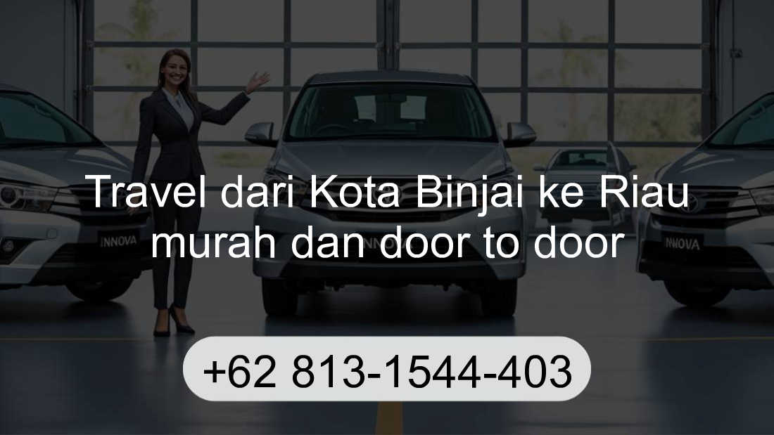 Travel Kota Binjai Riau
