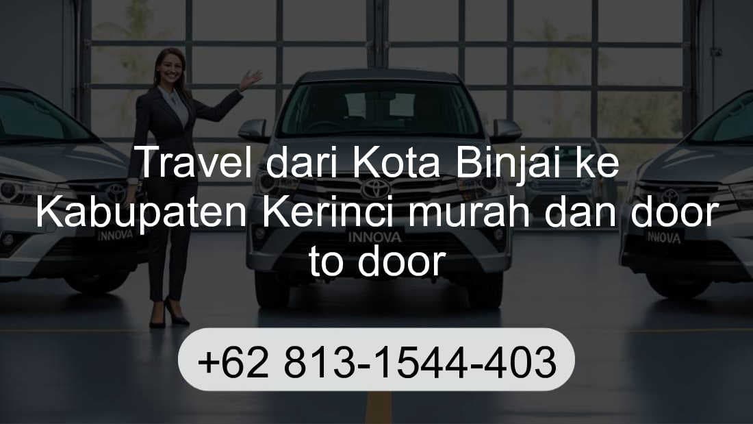 Travel Kota Binjai Kabupaten Kerinci