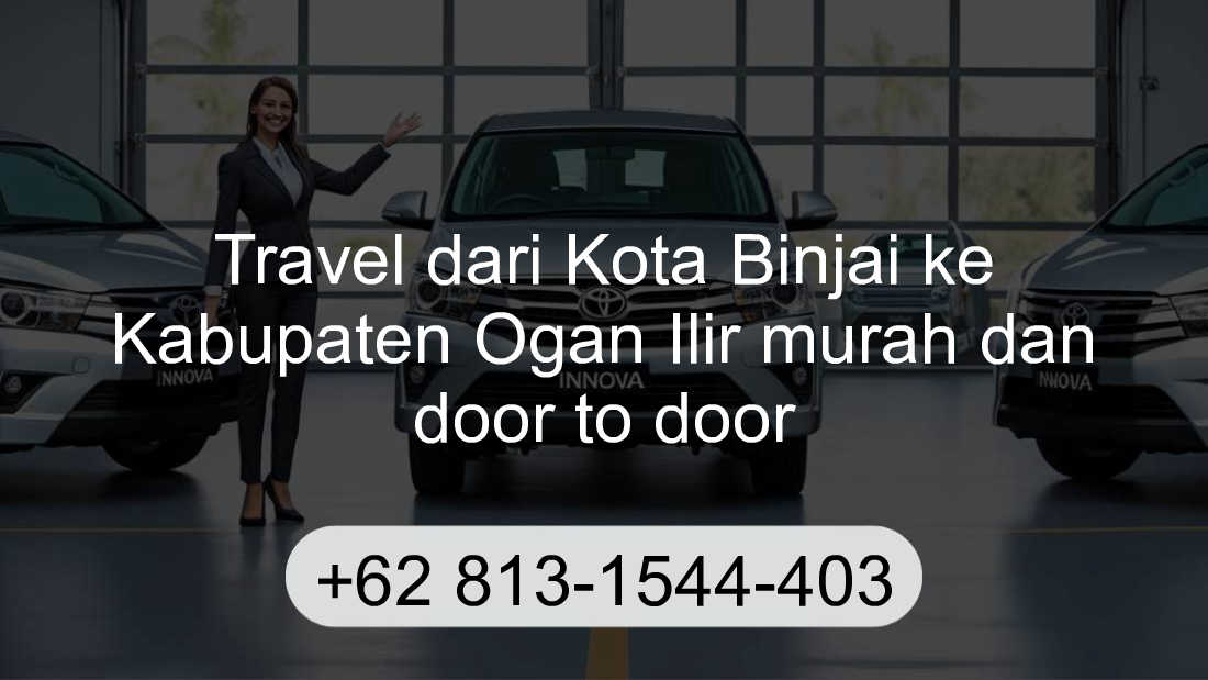 Travel Kota Binjai Kabupaten Ogan Ilir