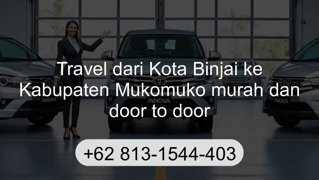 Travel Kota Binjai Kabupaten Mukomuko