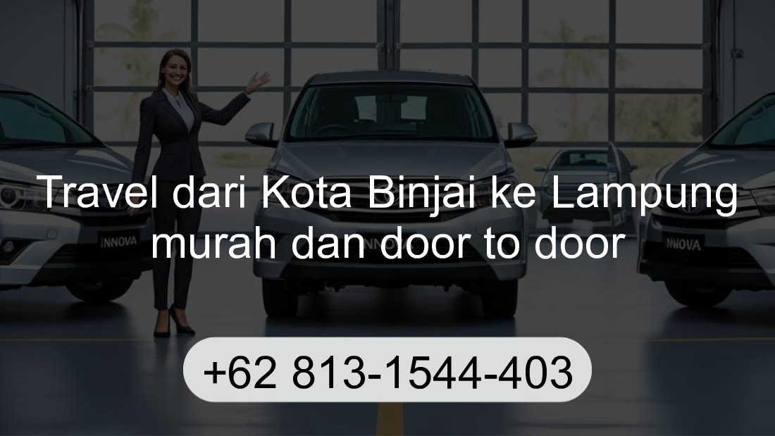 Travel Kota Binjai Lampung