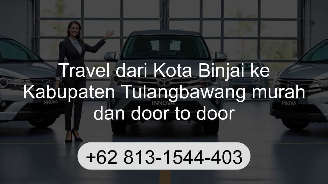 Travel Kota Binjai Kabupaten Tulangbawang