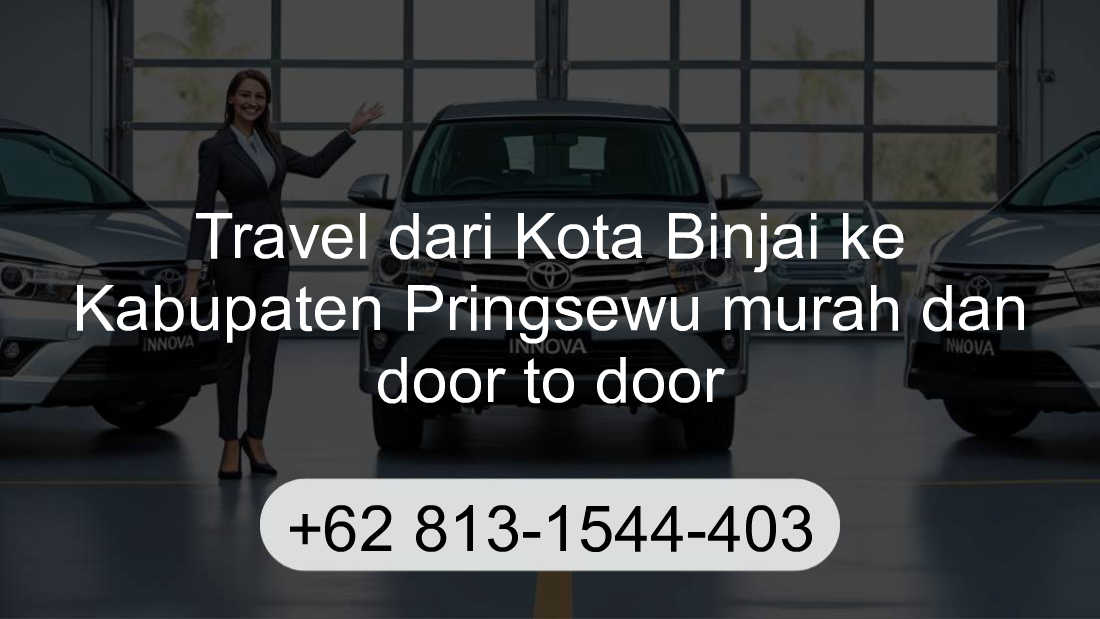 Travel Kota Binjai Kabupaten Pringsewu