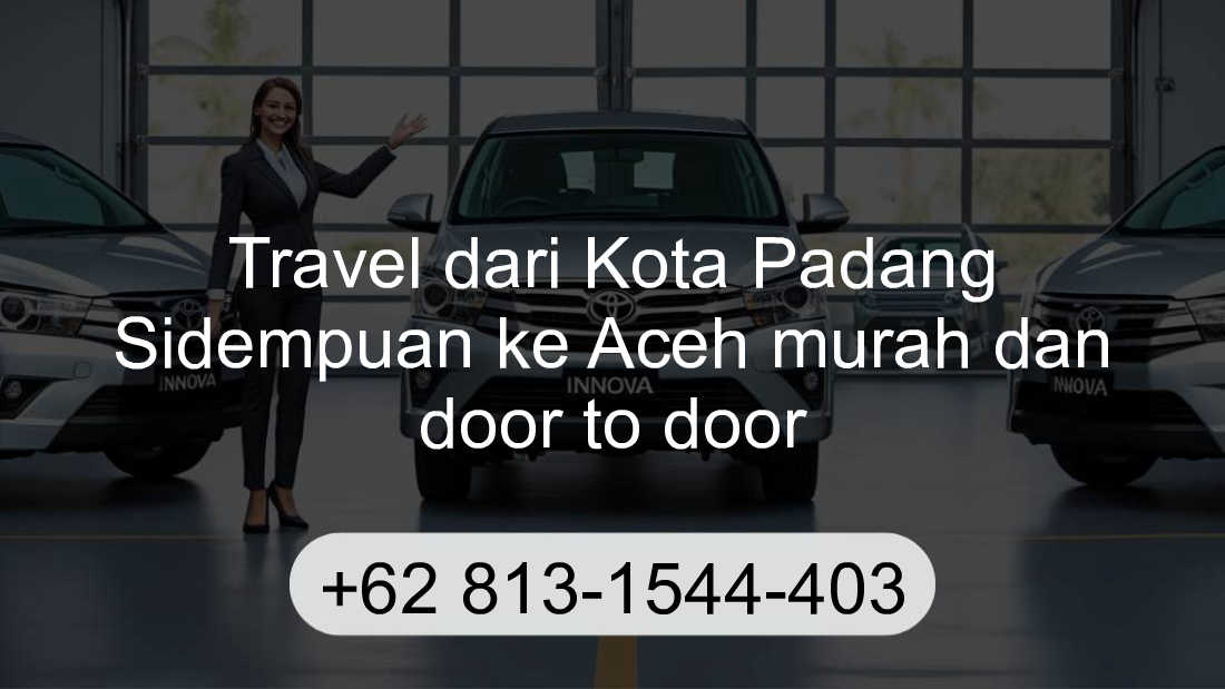 Travel Kota Padang Sidempuan Aceh