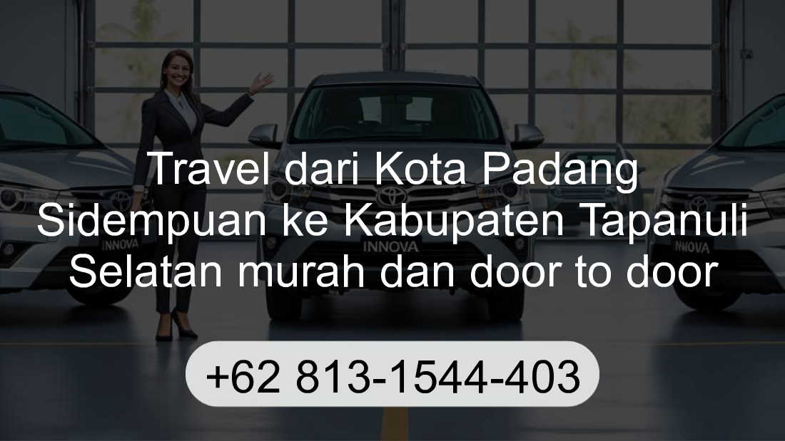 Travel Kota Padang Sidempuan Kabupaten Tapanuli Selatan