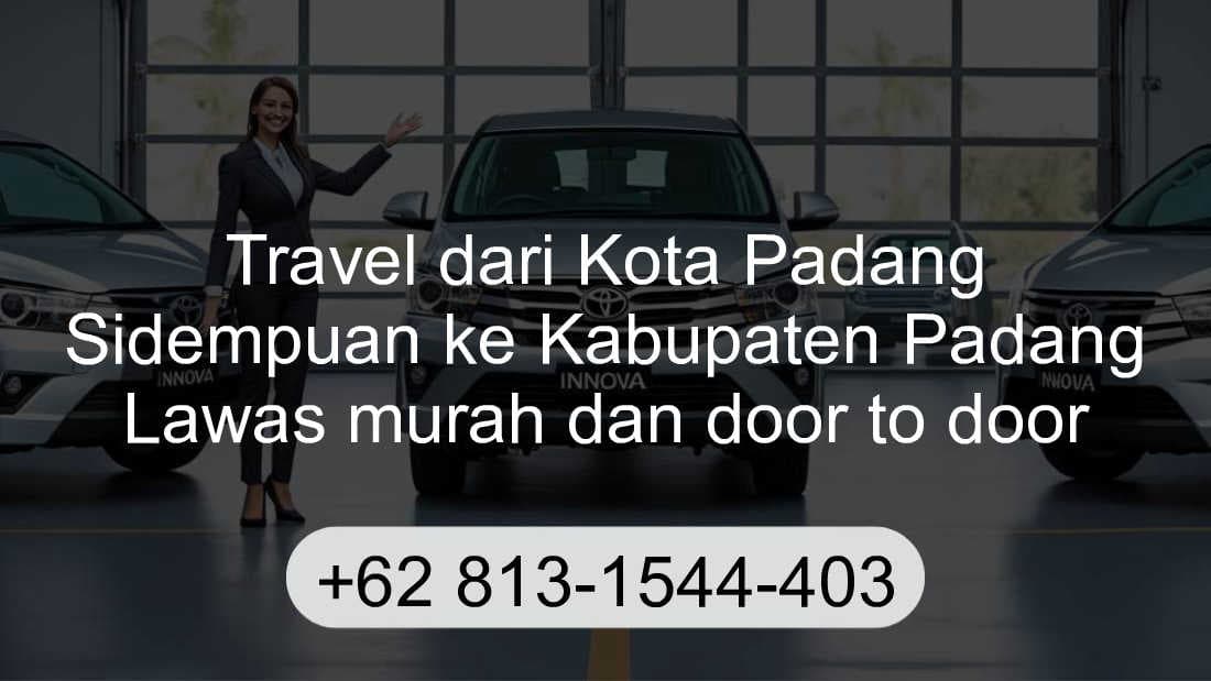 Travel Kota Padang Sidempuan Kabupaten Padang Lawas